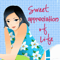 Sweet Appreciation of Life : 