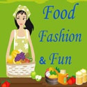 Food Fashion and Fun : Food Fashio and Fun Blog