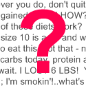 MyFavoriteDietBlog : Gain the Goods.  Lose the  Weight.