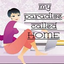 My Paradise called HOME : There is no Place Like HOMe