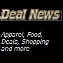 Deal News : Apparel, Food, Deals, Shopping and more