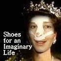 Shoes for an Imaginary Life : 