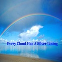 Every Cloud Has A Silver Lining : 