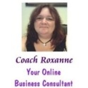Coach Roxanne : Your Online Business Consultant
