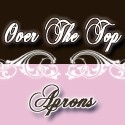 overthetopaprons : Quality & Style are never compromised!