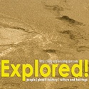 Explored! : TRAVEL. PLACES. PEOPLE. EVENTS. CULTURE.