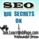 SEO big Secrets in : Talk.LearnWebPage.com
