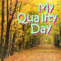 My Quality Day : always something good