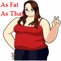 As Fat As That : 