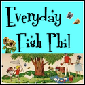 Everyday Fish Phil : Feeding the masses since the beginning of time...