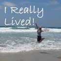 I Really Lived! : Are you really living?