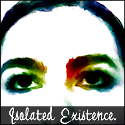 Isolated Existence. : My Life & Everything Else