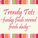 Trendy Tots : 