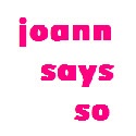 Joann Says So : live.dream.travel