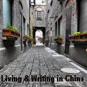 Living and Writing in China : The Highs and Lows of the Waking Dragon