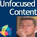 Unfocused Content : Focused on Everything