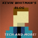 Kevin Whitman's Blog : Tech and more!