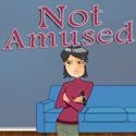 Not Amused : 