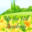 Up the Hill Academy : We gotta a whole lotta learnin’ going on up here!