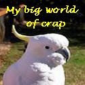 My Big World of Crap : Musings of a 40 something from Canberra, Australia