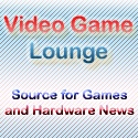 Video Game Lounge : Video Game News