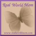 Real World Mom : Real Life...  Real Women
