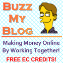 Buzz My Blog : Let's Make Money Online By Working Together!