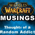 World of Warcraft Musings : 