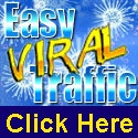 Easy Viral Traffic Blog : Explode Your Sales With Free Viral Traffic!