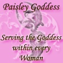 Paisley Goddess : Serving the Goddess Within Every Woman