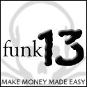Funk13.com : Trying To Make Money Blogging