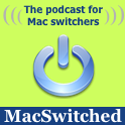 MacSwitched : The podcast for Mac switchers.