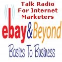 ebay & Beyond: Basics to Business : Objective Informative and Independent