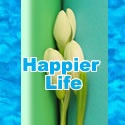 Happier Life : 