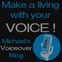 Michael's VO Tips : Michael tells his secrets of VO success!