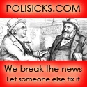 Polisicks : We break the news.  Let someone else fix it.