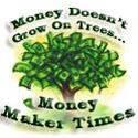 Money Maker Times : Money doesn't grow on trees...