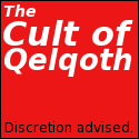 The Cult of Qelqoth : You suck.  We rule.  End of discussion.