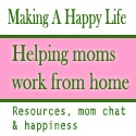 Making A Happy Life : Helping moms work at home