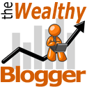 The Wealthy Blogger : Making Money, Living Well