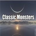 Classic Monsters : Classic Monsters That You Love.