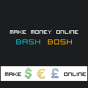 Bash Bosh Blog : Make Money Online with Bash Bosh