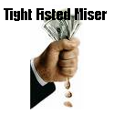 Tight Fisted Miser : Extreme Frugality