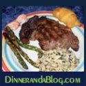 Dinner and a Blog : what's for dinner?  find recipes here!