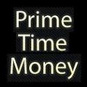 Prime Time Money : Personal Finance For Your 'Prime' Time
