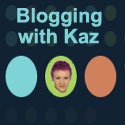 Blogging with Kazz : 