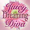 Juicy Adventures of a Dreaming Diva : 