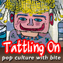 Tattling On : Pop culture news and reviews