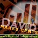 David Makes Cents : Reach Financial Independence!