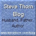 Steve Thorn Blog : Husband, Father, Author